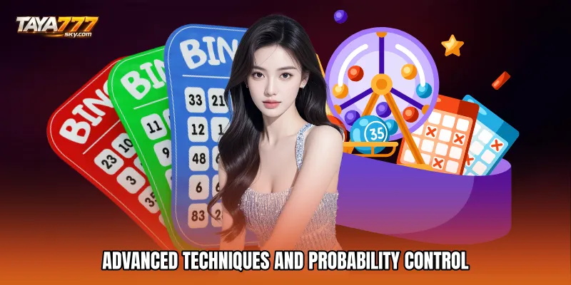 Advanced Techniques And Probability Control