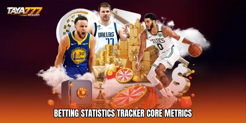 Betting statistics tracker Core Metrics