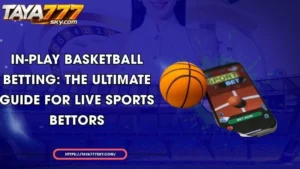in play basketball betting the ultimate guide for live sports bettors