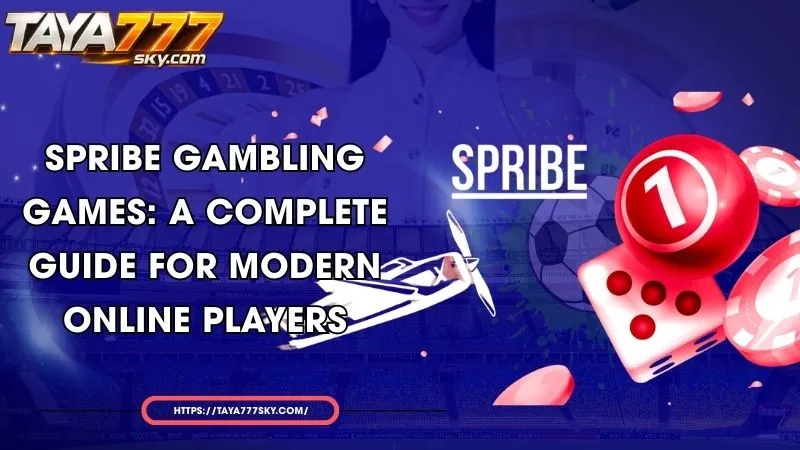 spribe gambling games a complete guide for modern online players